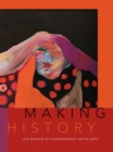 Image for Making History : The IAIA Museum of Contemporary Native Arts