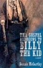 Image for The Gospel According to Billy the Kid