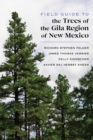 Image for Field Guide to the Trees of the Gila Region of New Mexico
