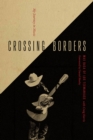 Image for Crossing Borders : My Journey in Music