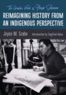 Image for Reimagining history from an indigenous perspective  : the graphic work of Floyd Solomon