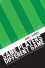 Image for Same Players, Different Game