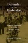 Image for Defender of the Underdog : Pelham Glassford and the Bonus Army