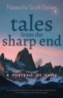 Image for Tales from the Sharp End : A Portrait of Chile