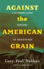 Image for Against the American Grain