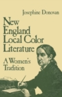 Image for New England Local Color Literature : A Woman&#39;s Tradition