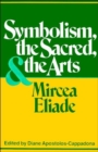 Image for Symbolism, the Sacred, and the Arts