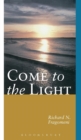 Image for Come to the Light