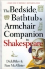 Image for The Bedside, Bathtub &amp; Armchair Companion to Shakespeare