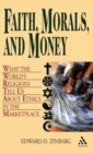 Image for Faith, Morals and Money