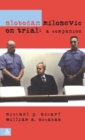 Image for Slobodan Milosevic on trial  : a companion