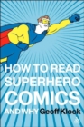Image for How to read superhero comics and why