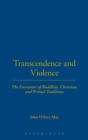 Image for Transcendence and Violence : The Encounter of Buddhist, Christian, and Primal Traditions
