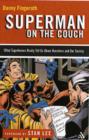 Image for Superman on the couch  : what superheroes really tell us about ourselves and our society