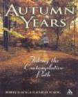 Image for Autumn years  : taking the contemplative path