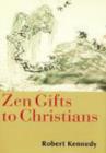 Image for Zen Gifts to Christians