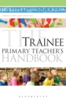 Image for The Trainee Primary Teacher&#39;s Handbook