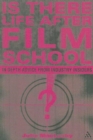 Image for Is There Life After Film School?