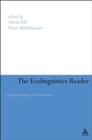 Image for The ecolinguistics reader: language, ecology and environment