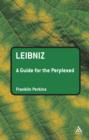Image for Leibniz: a guide for the perplexed