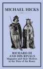 Image for Richard III and his rivals: magnates and their motives in the War of the Roses