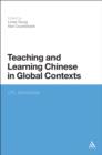 Image for Teaching and Learning Chinese in Global Contexts: CFL Worldwide