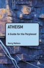 Image for Atheism  : a guide for the perplexed