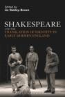 Image for Shakespeare and the translation of identity in early modern England
