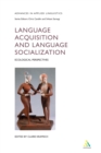 Image for Language acquisition and language socialization: ecological perspectives