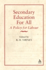 Image for Secondary Education for All: A Policy for Labour