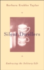 Image for Silent dwellers: embracing the solitary life.