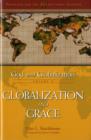 Image for God and globalizationVol. 4: Globalization and grace