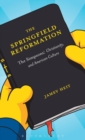 Image for The Springfield Reformation