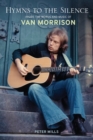 Image for Hymns to the silence  : inside the words and music of Van Morrison