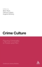 Image for Crime cultures  : figuring criminality in fiction and film