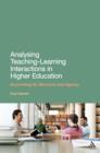 Image for Analysing Teaching-learning Interactions in Higher Education: Accounting for Structure and Agency