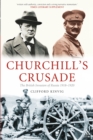 Image for Churchill&#39;s crusade: the British invasion of Russia, 1918-1920