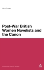 Image for Post-War British Women Novelists and the Canon