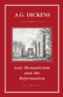 Image for Late monasticism and the Reformation.