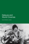 Image for Deleuze and the world cinemas  : transworld cinema/transworld Deleuze