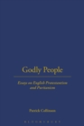 Image for Godly people: essays on English Protestantism and Puritanism