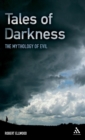 Image for Tales of darkness  : a mythology of evil