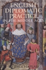 Image for English diplomatic practice in the Middle Ages