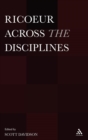 Image for Ricoeur across the disciplines