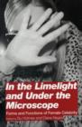 Image for In the limelight and under the microscope  : forms and functions of female celebrity
