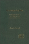 Image for Understanding Dan: an exegetical study of a biblical city, tribe and ancestor