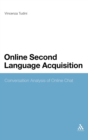 Image for Online second language acqusition  : conversation analysis of online chat