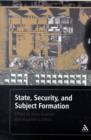 Image for State, Security, and Subject Formation
