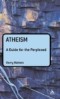 Image for Atheism  : a guide for the perplexed