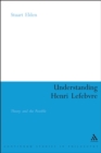 Image for Understanding Henri Lefebvre: theory and the possible